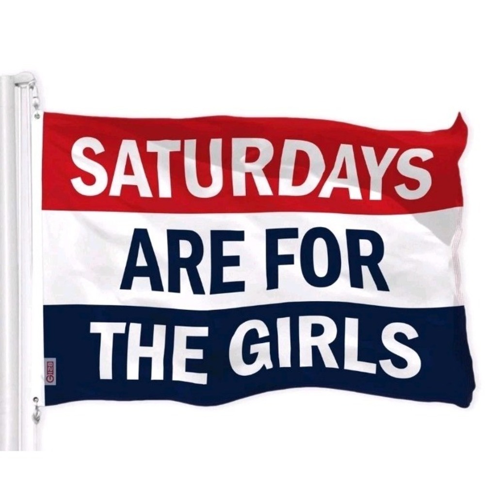 Saturdays are for the Girls Flag 3x5Ft LiteWeave Polyester